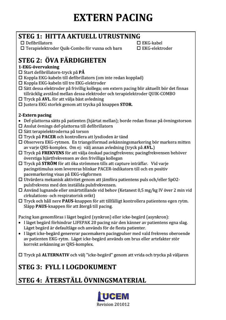 The Word document featuring this procedure checklist is provided here.  Feel free to download the document, translate it and adapt it to your own resuscitation room should you wish to introduce in-situ procedure training locally.
